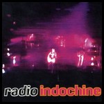 Indochine - Radio Indochine
