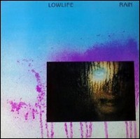 Lowlife - Rain